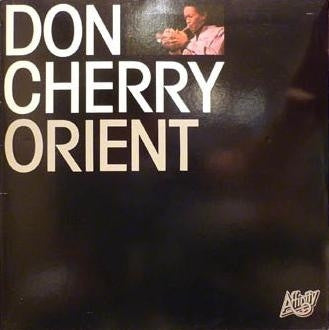 DON CHERRY - Orient