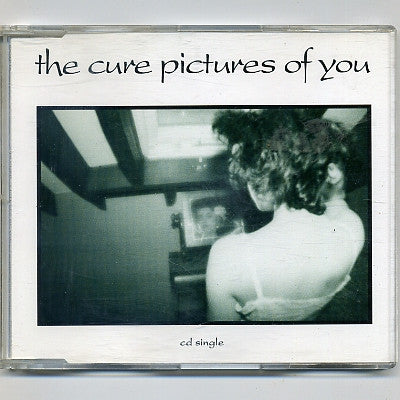 THE CURE - Pictures Of You