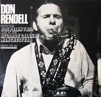 DON RENDELL WITH THE JOE PALIN TRIO - Live At The Avgarde Gallery Manchester