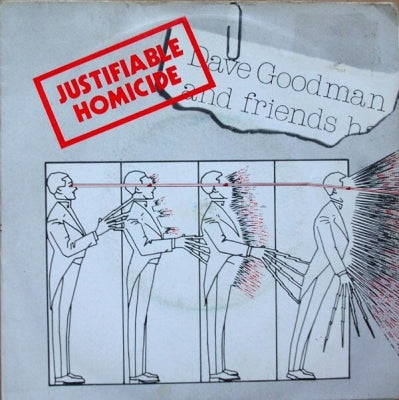 DAVE GOODMAN AND FRIENDS - Justifiable Homicide / Take Down Your Fences.