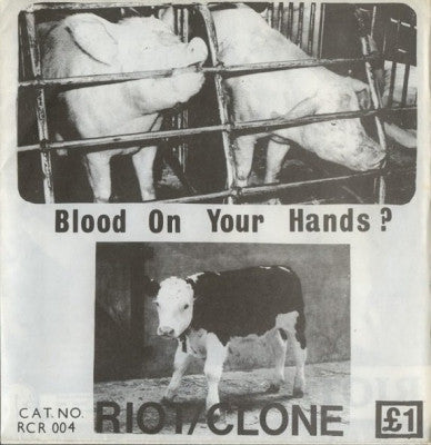 RIOT/CLONE - Blood On Your Hands?