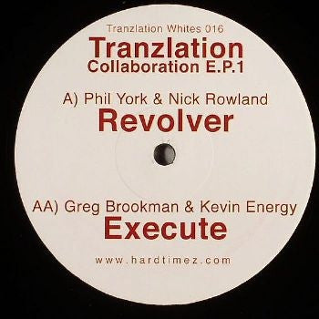 PHIL YORK & NICK ROWLAND / GREG BROOKMAN & KEVIN ENERGY - Tranzlation Collaboration E.P.1