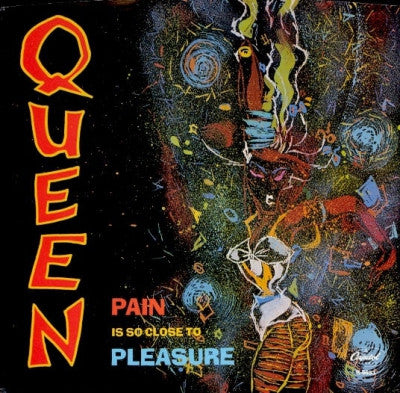 QUEEN - Pain Is So Close To Pleasure
