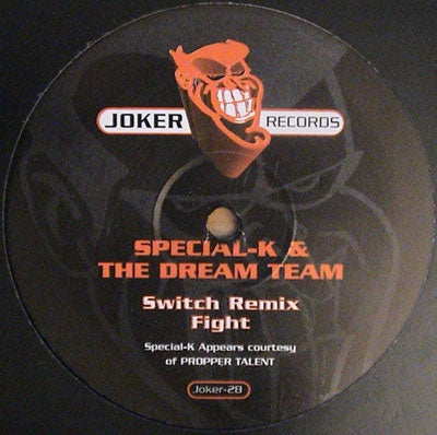 SPECIAL-K & THE DREAM TEAM - Switch (Remix) / Fight