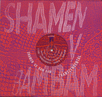 SHAMEN VS BAM BAM - Transcendental
