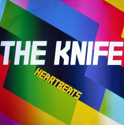 THE KNIFE - Heartbeats