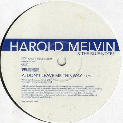 HAROLD MELVIN AND THE BLUENOTES - Don't Leave Me This Way / The Love I Lost
