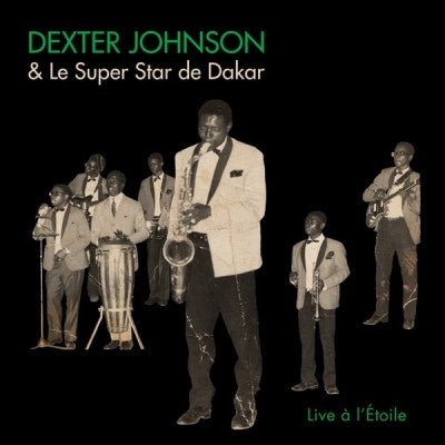 DEXTER JOHNSON & LE SUPER STAR DE DAKAR - Live A L'Étoile