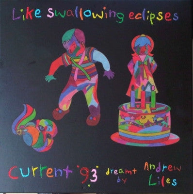 CURRENT 93 DREAMT BY ANDREW LILES - Like Swallowing Eclipses