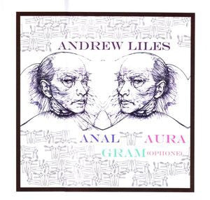 ANDREW LILES - Anal Aura Gram(ophone)
