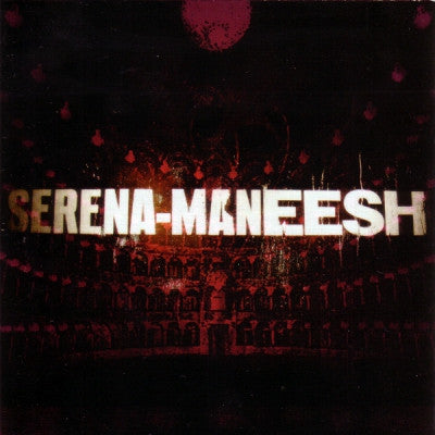 SERENA-MANEESH - Serena-Maneesh