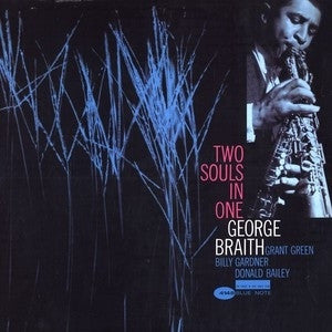 GEORGE BRAITH - Two Souls In One