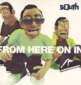 SOUTH - From Here On In