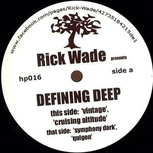 RICK WADE - Defining Deep