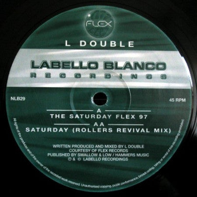 L DOUBLE - The Saturday Flex 97 / Saturday (Rollers Revival Mix)