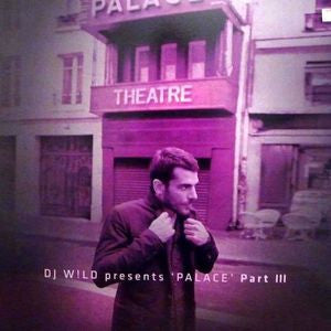 DJ W!LD - Palace (Part III)