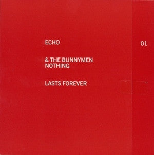 ECHO AND THE BUNNYMEN - Nothing Lasts Forever