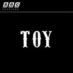 TOY - BBC Sessions