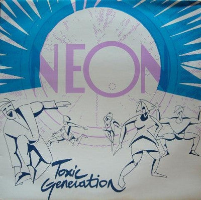 NEON - Toxic Generation