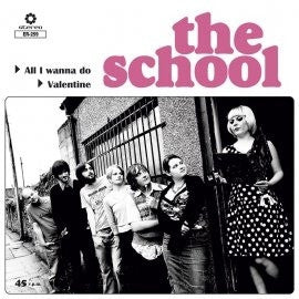 THE SCHOOL - All I Wanna Do / Valentine