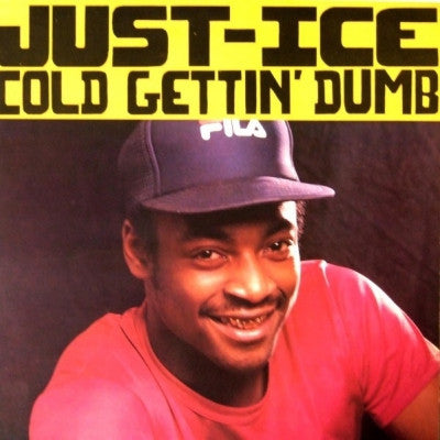 JUST-ICE - Cold Gettin' Dumb