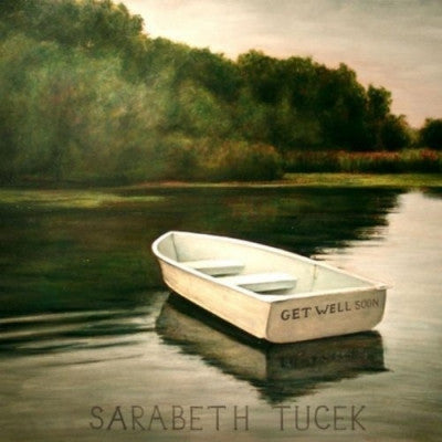 SARABETH TUCEK - Get Well Soon
