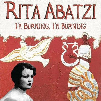 RITA ABATZI - I'm Burning, I'm Burning