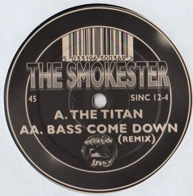 THE SMOKESTER - The Titan / Bass Come Down (Remix)
