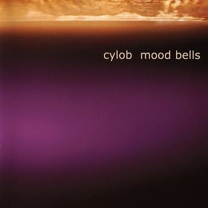 CYLOB - Mood Bells