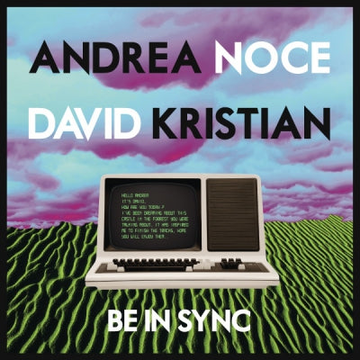 ANDREA NOCE & DAVID KRISTIAN - Be In Sync