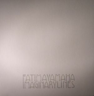 FATIMA YAMAHA - Imaginary Lines