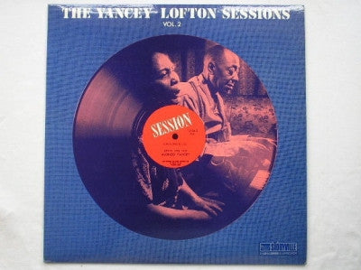 JIMMY YANCEY - The Yancey - Lofton Sessions Vol 2