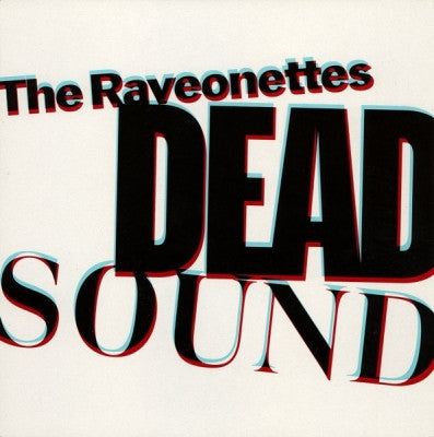 THE RAVEONETTES - Dead Sound