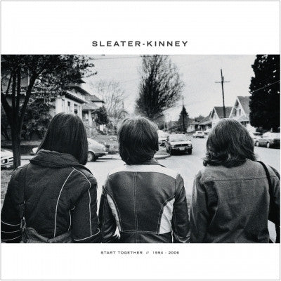 SLEATER-KINNEY - Start Together // 1994-2006