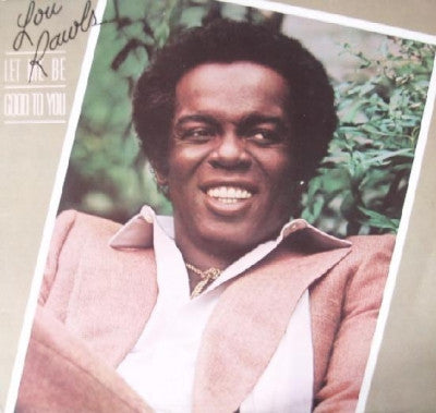 LOU RAWLS - Let Me Be Good To You