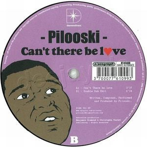 PILOOSKI - Can't There Be Love
