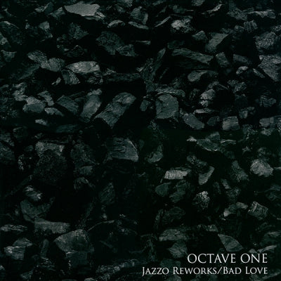 OCTAVE ONE - Jazzo Reworks / Bad Love