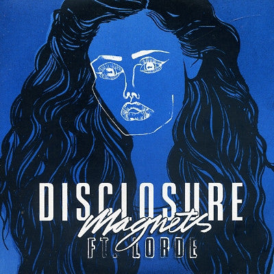 DISCLOSURE - Magnets (Ft. Lorde)