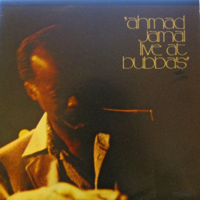 AHMAD JAMAL - Ahmad Jamal Live At Bubba's