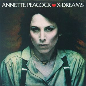 ANNETTE PEACOCK - X-Dreams