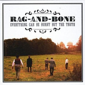 RAG-AND-BONE - Everything Can Be Burnt But The Truth