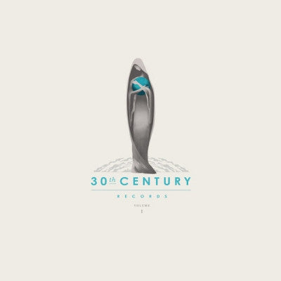 VARIOUS ARTISTS - 30th Century Records Compilation, Volume 1