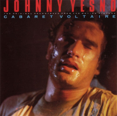 CABARET VOLTAIRE - Johnny Yesno OST