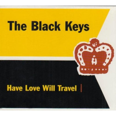 THE BLACK KEYS - Have Love Will Travel