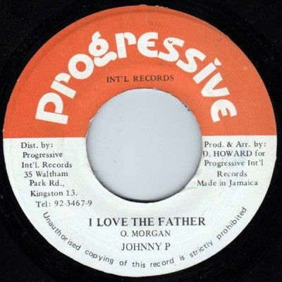 JOHNNY P / PROGRESSIVE ALL STARS - I Love The Father / Version