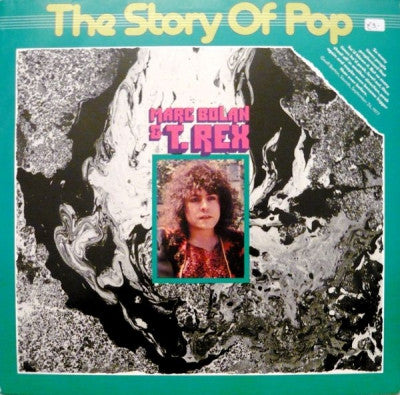 MARC BOLAN AND T-REX - The Story Of Pop: Marc Bolan & T. Rex