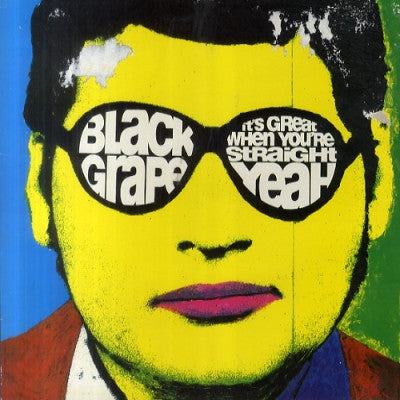 BLACK GRAPE - It's Great When You're Straight - Yeah