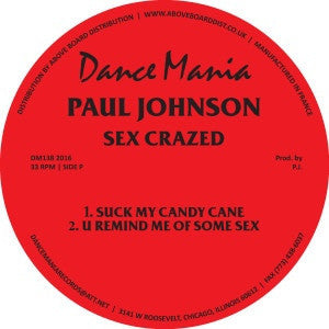 PAUL JOHNSON - Track Happy / Sex Crazed