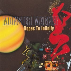 MONSTER MAGNET - Dopes To Infinity