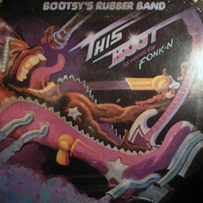 BOOTSY'S RUBBER BAND - This Booty Is Made For Fonk-n